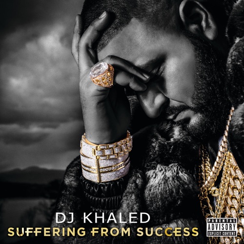 DJ Khaled - Suffering from Success